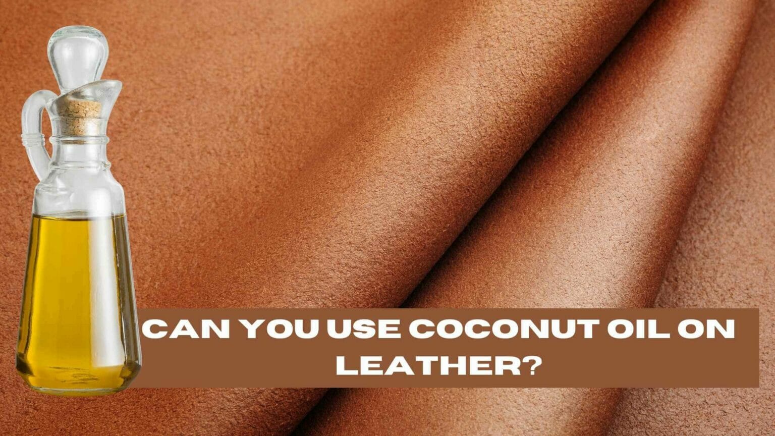 can you use coconut oil on leather sofa