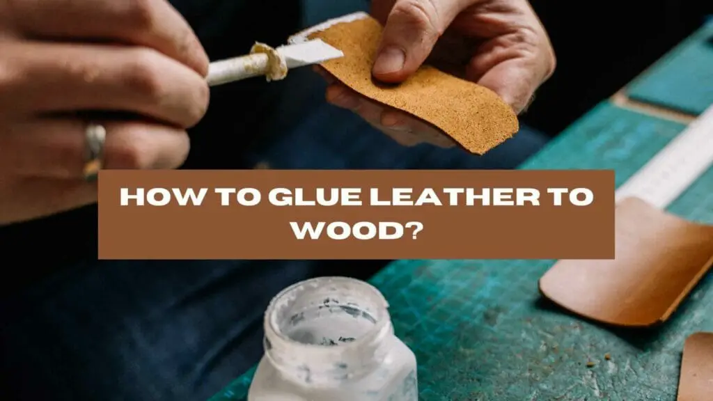 How to Glue Leather to Wood? Photo of a person applying glue to a piece of leather.
