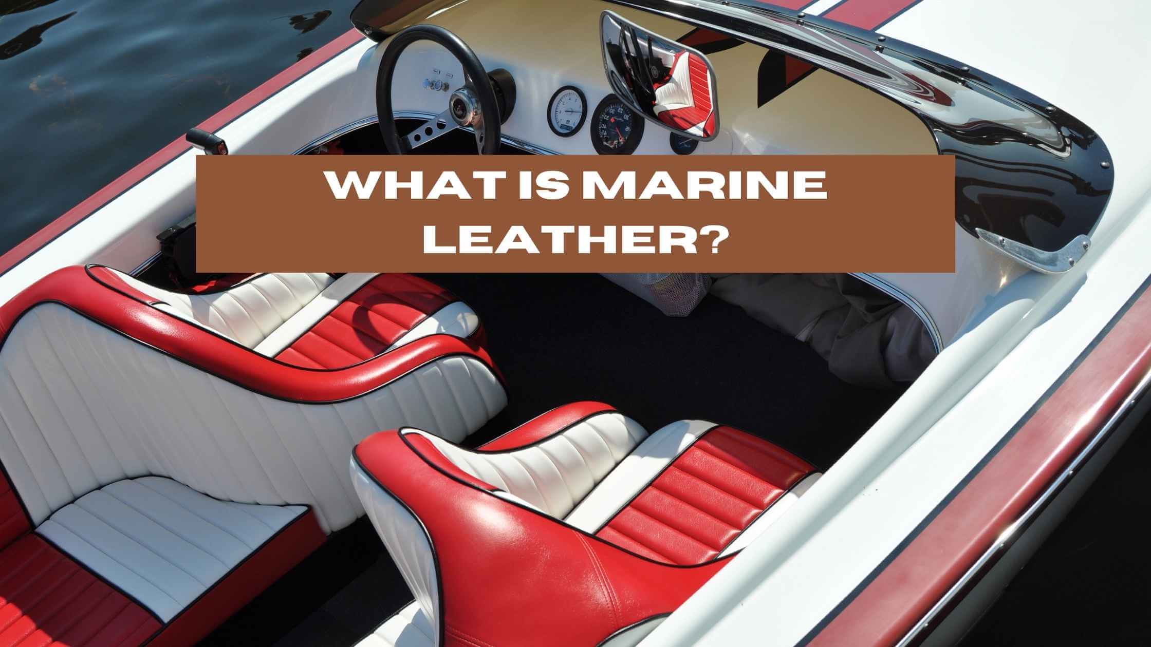 What is Marine Leather