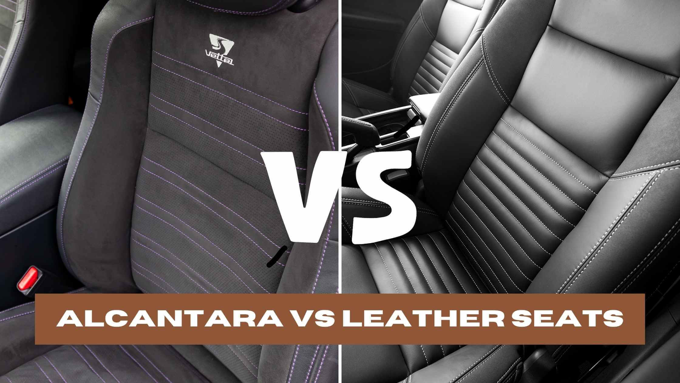 Alcantara vs Leather Seats