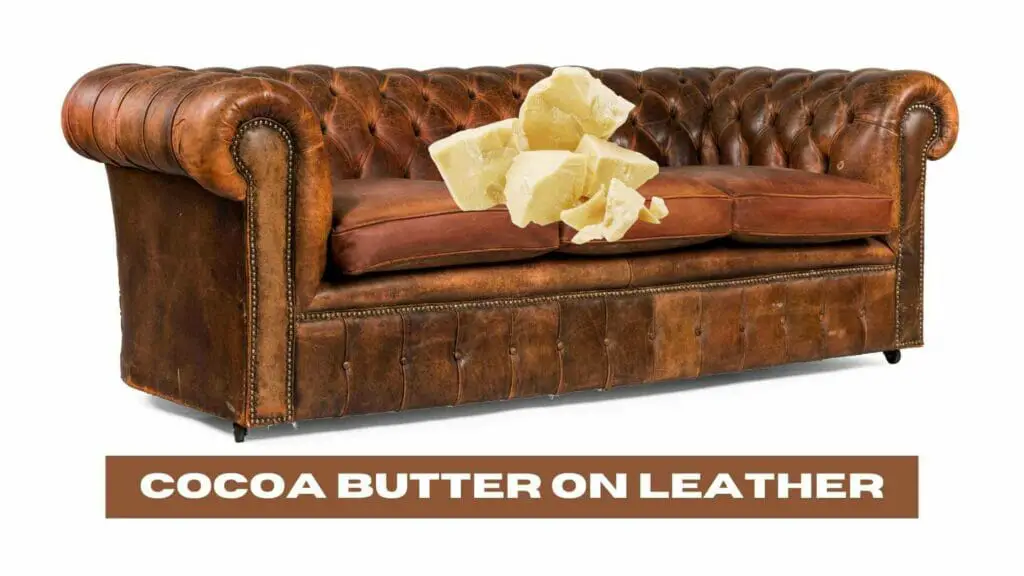 Photo of cocoa butter on top of a leather couch. Cocoa Butter on Leather.