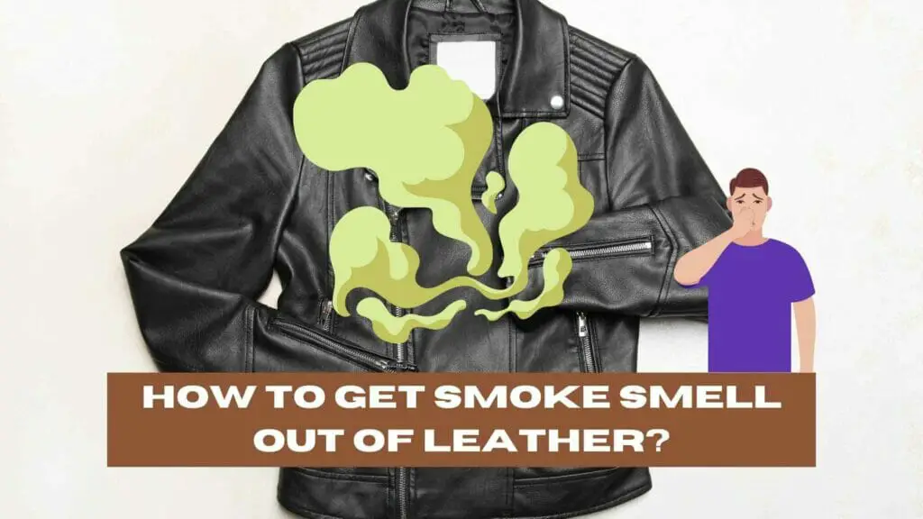 Photo of a leather jacket with a bad smell smoke drawing coming out of it. How to Get Smoke Smell Out of Leather?