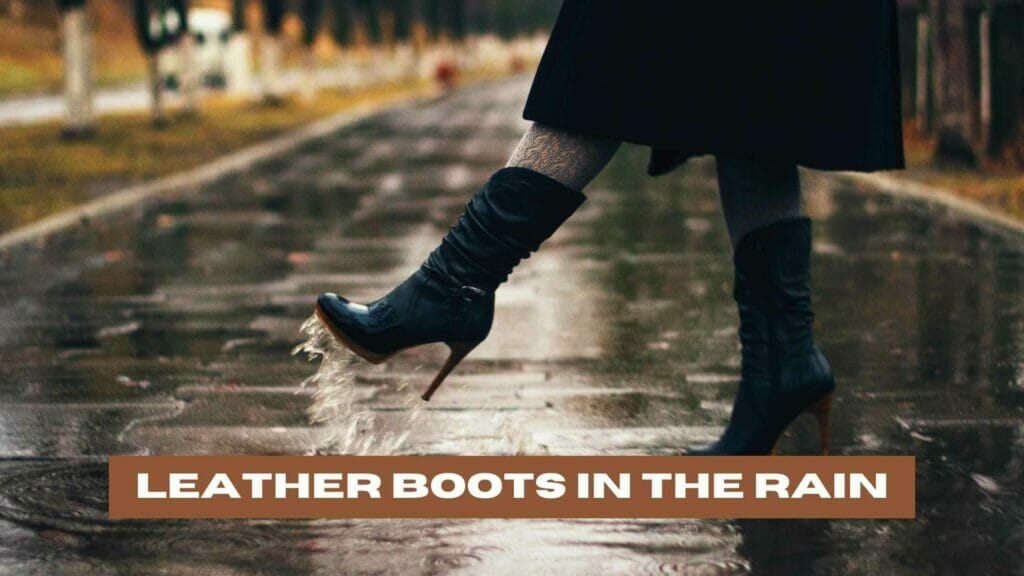 Woman wearing leather boots in the rain. Leather Boots in Rain.