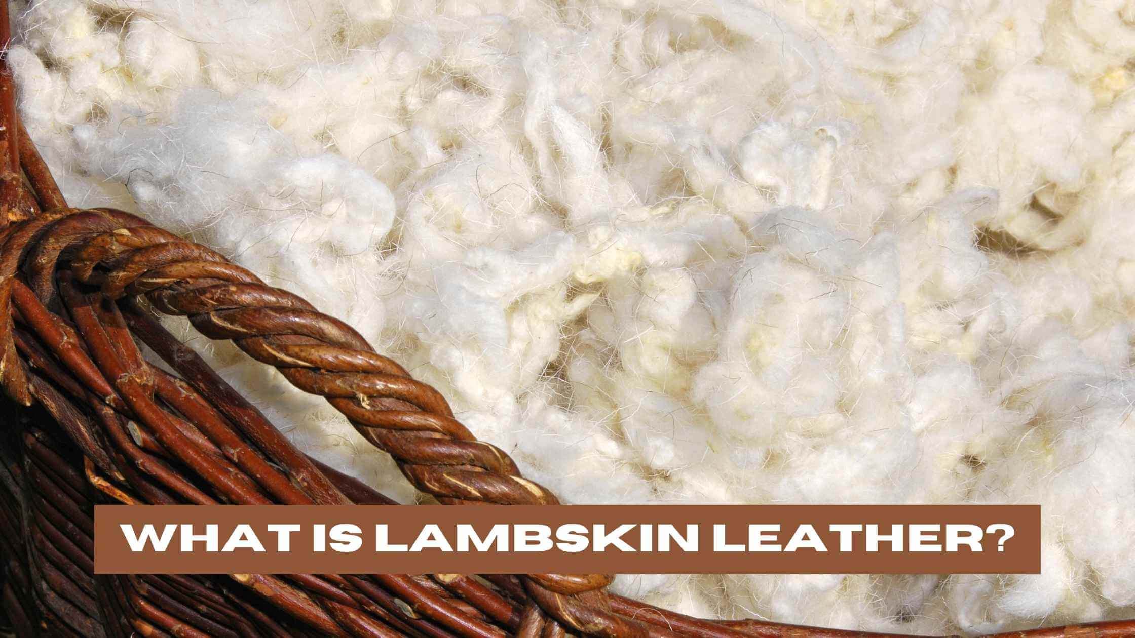 What is Lambskin Leather