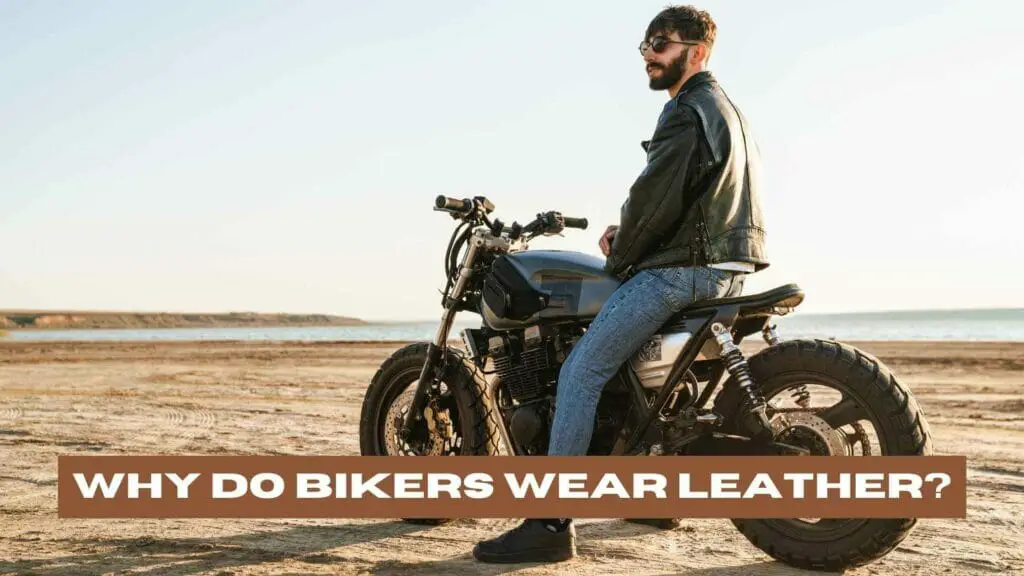 Photo of a bike wearing a leather jacket. Why Do Bikers Wear Leather?